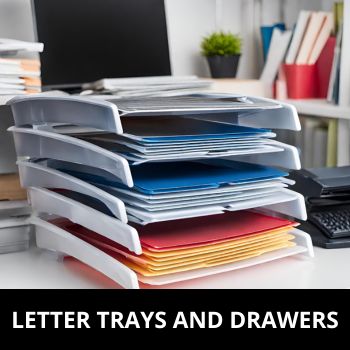 Letter Trays and Drawers