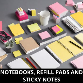 Notebooks, Refill Pads and Sticky Notes